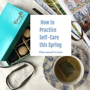 How to Practice self care this spring