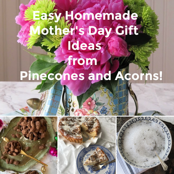 5 Homemade Mother's Day Gift Ideas collage including flowers, candy, coffeecake and bath salts. 