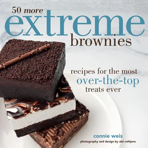 book cover of 50 more extreme brownies 