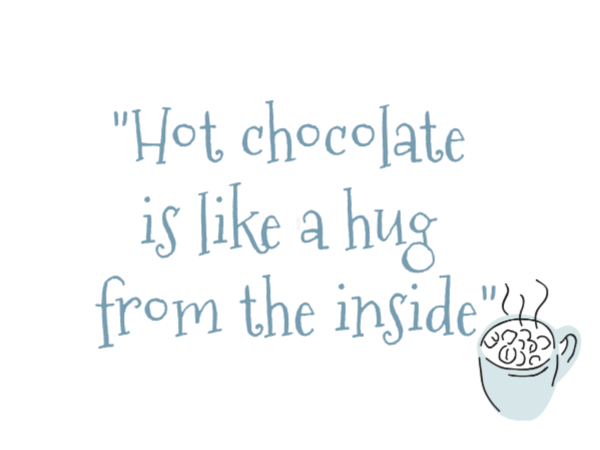 hot chocolate is like a hug from the inside quote 
