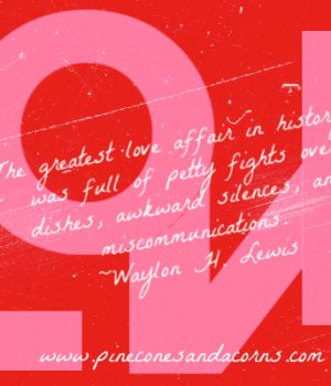 Waylon H Lewis quote the greatest love affair in history