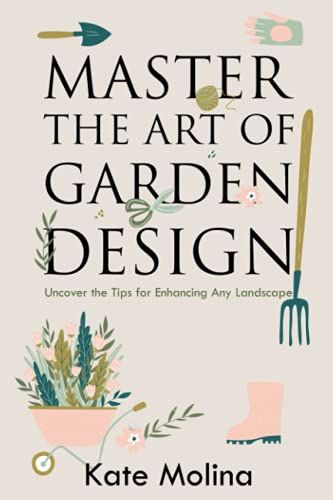 Master the Art of Garden Design