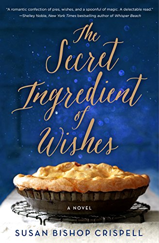 Friday Favorites Books The Secret Ingredient of Wishes