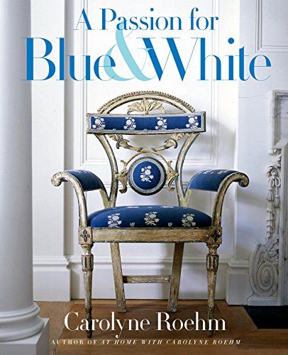 A Passion for Blue and White