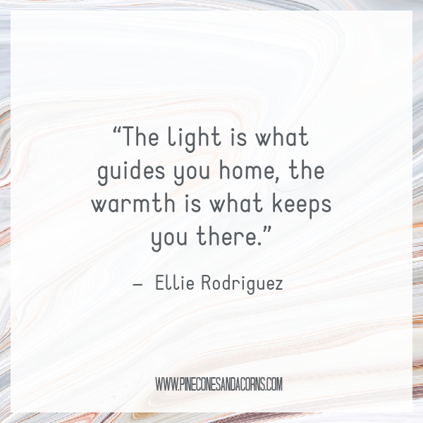 Weekend Meanderings Ellie Rodriguez the light is what guides you home-2