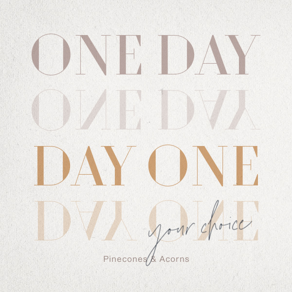 one day day one quote. 