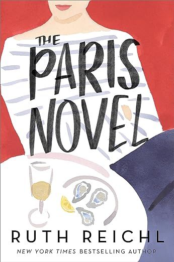 Book cover of The Paris Novel with a carton image of a person in a white and gray strip shirt, blue pants sitting at a cafe table drinking wine and eating oysters. 