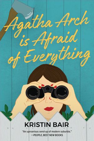 Agatha Arch is Afraid of Everything Book cover with a woman looking through binoculars. 