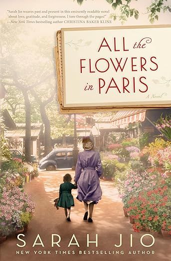 Book cover of all the flowers in Paris with a mom and her child walking with their backs to the viewer. 
