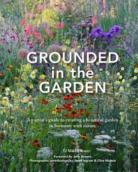 Grounded in the Garden TJ MAher book.