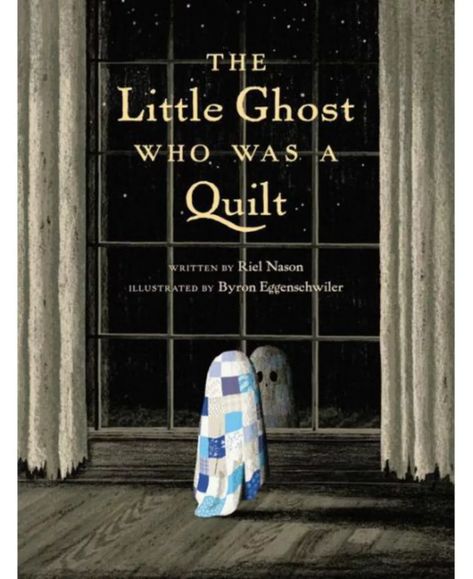 The Little Ghost Who Was a Quilt book cover of a little quilt ghost in front of a large window. 