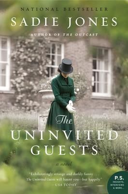 Book cover of The Uninvited Guests by Sadie Jones with a woman dressed in period clothing walking away from a manor house. 