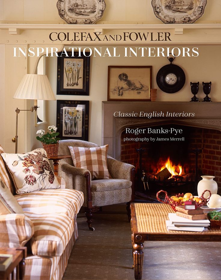 Inspirational Interiors: Classic English Interiors from Colefax and Fowler book. 