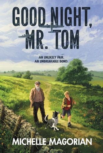 Goodnight Mr. Tom book cover of a young boy walking in the country with an old man and a dog. 