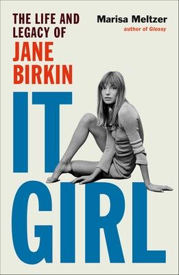 Book cover of Jane Birkin The It Girl. 