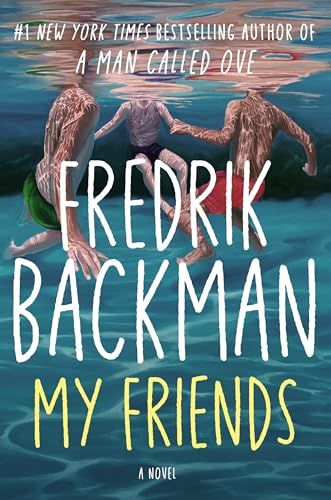 My Friends Fredrik Backman. 
