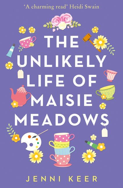 The unlikely life of Maisie Meadows purple book cover with cups, teapots, paint brushes. 