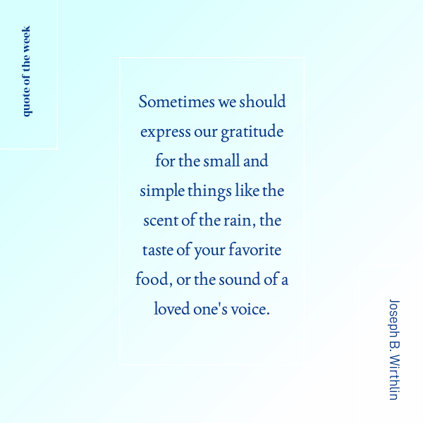 Joseph B. Wirthlin the little things quote.