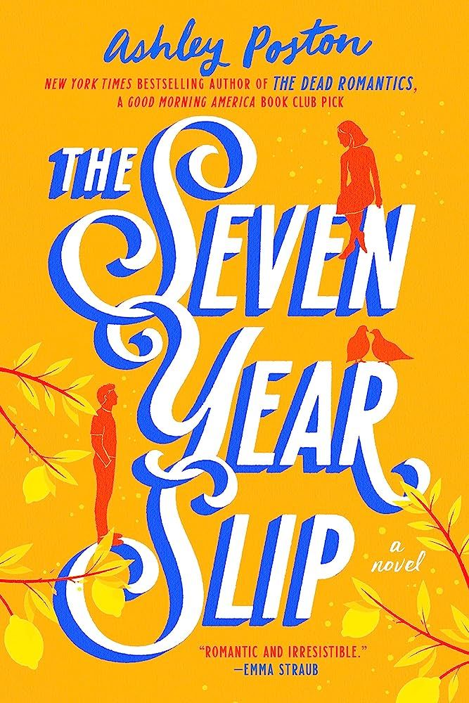 Friday Favorites The Seven Year Slip by Ashley Poston.