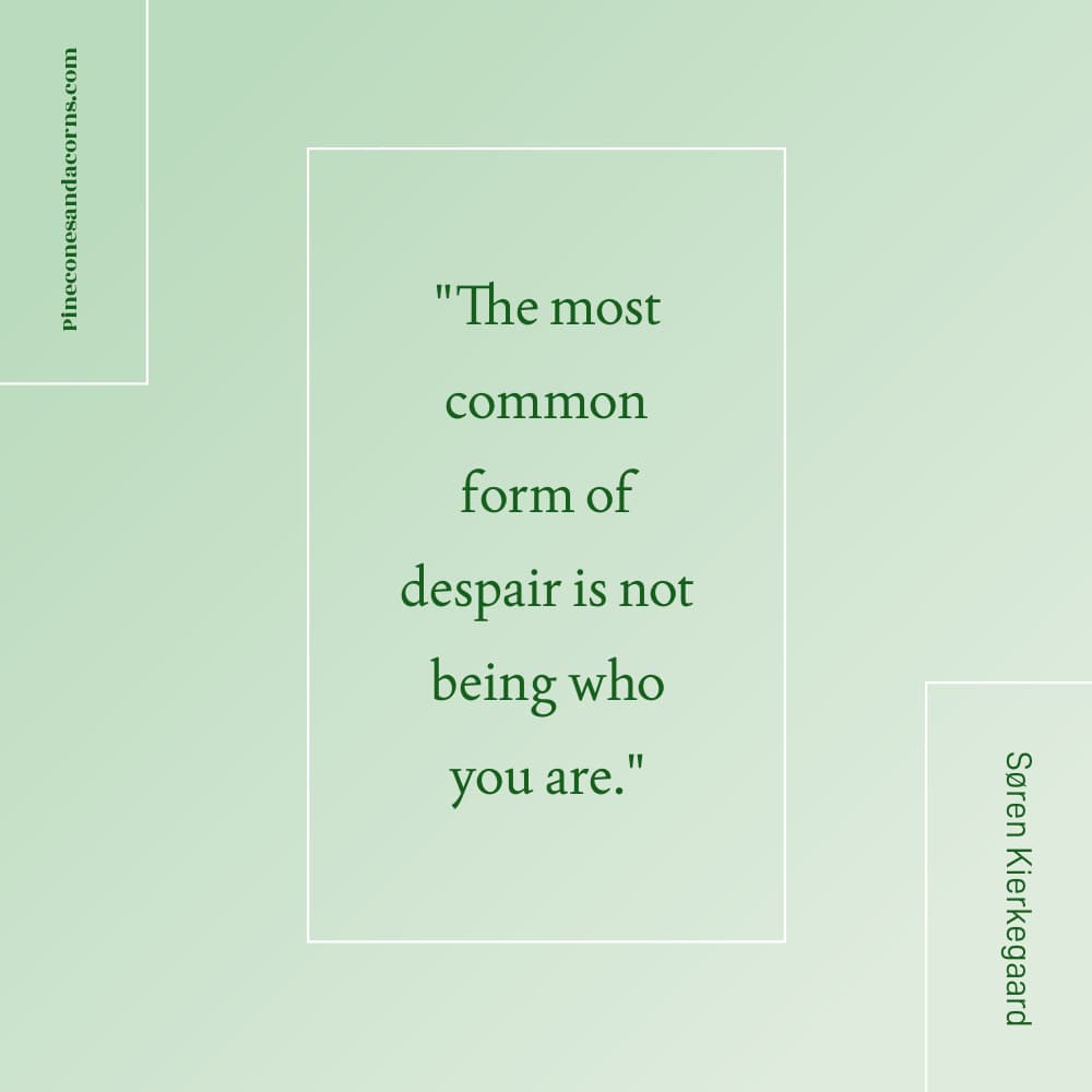 women over 50 self care Søren Kierkegaard quote.