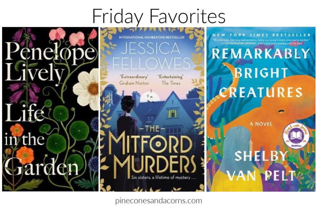 Spring book recommendations including Penelope Lively Life in the Garden — Friday Favorites Pinecones and Acorns