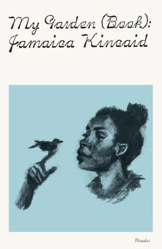 Friday favorite My Garden by Jamaica Kincaid