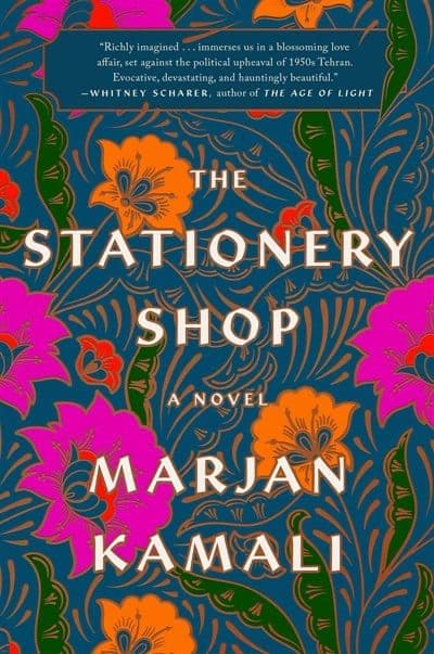The Stationery Shop by Marjan Kamali historical fiction Iran 1953