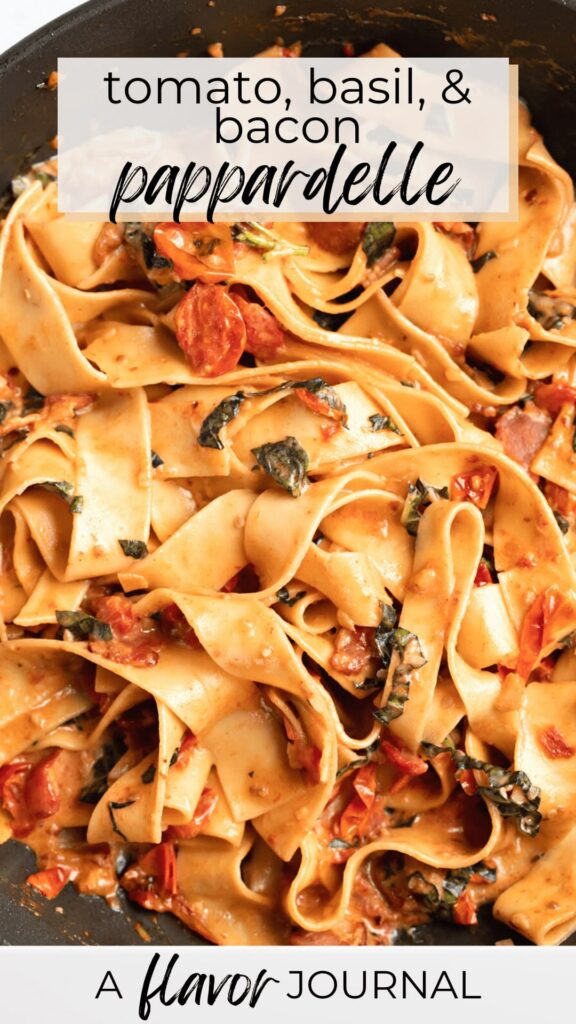 a flavor journal tomato-basil-bacon-pappardelle-pasta