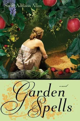 Garden Spells Sarah Addison Allen spring reading North Carolina