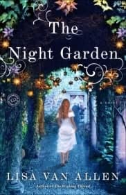 he Night Garden Lisa Van Allen spring magical fiction