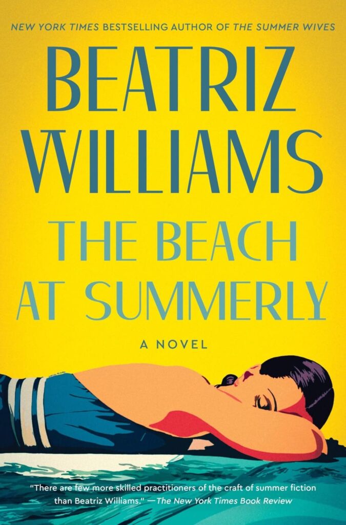 summer recipes and beach reads, The Beach At Summerly by Beatriz Williams