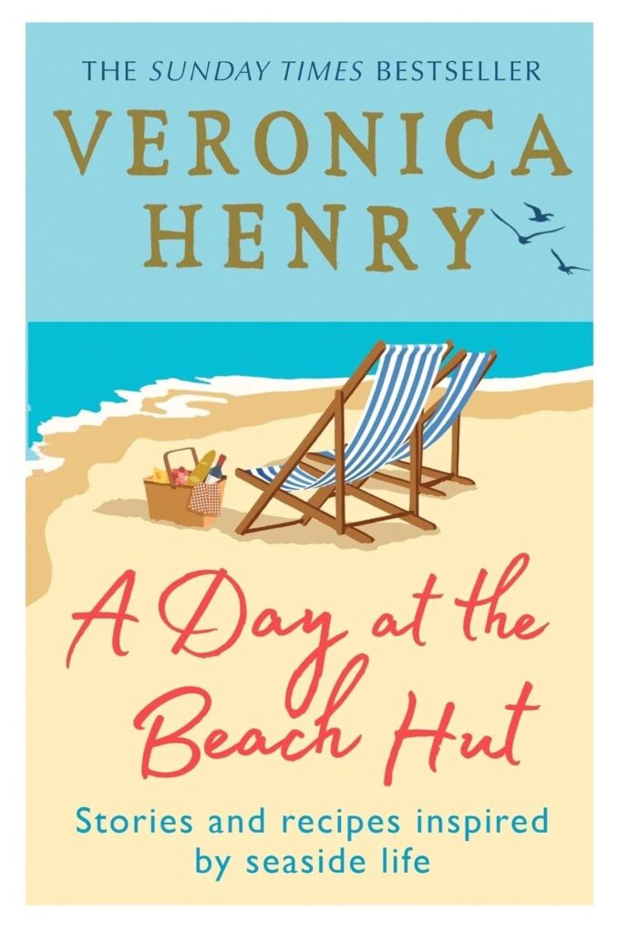 A Day at the Beach Hut Veronica Henry summer reading beach hut book
