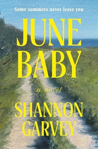June Baby by Shannon Garvey
