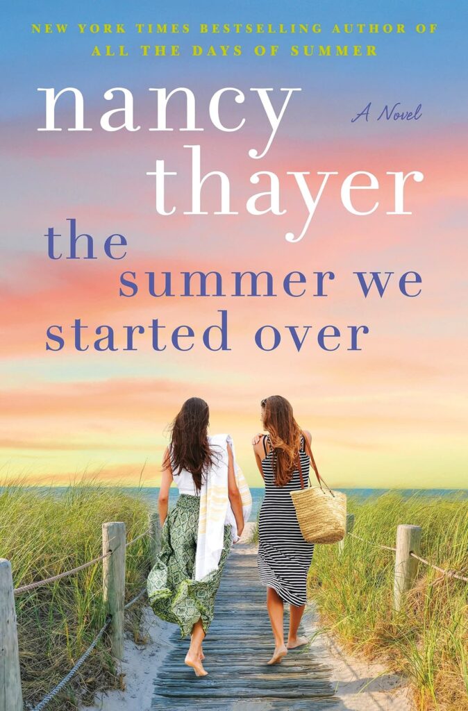 summer recipes and beach reads The Summer We Started over Nancy Thayer
