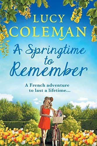 A Springtime to Remember by Lucy Coleman.