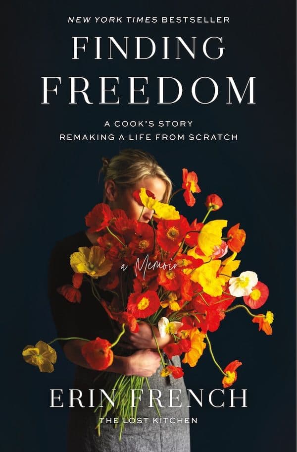 Finding Freedom Erin French memoir summer reading Lost Kitchen Maine