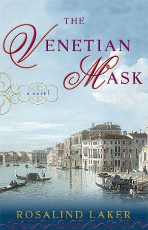 Friday Favorites The Venetian Mask by Rosalind Laker.