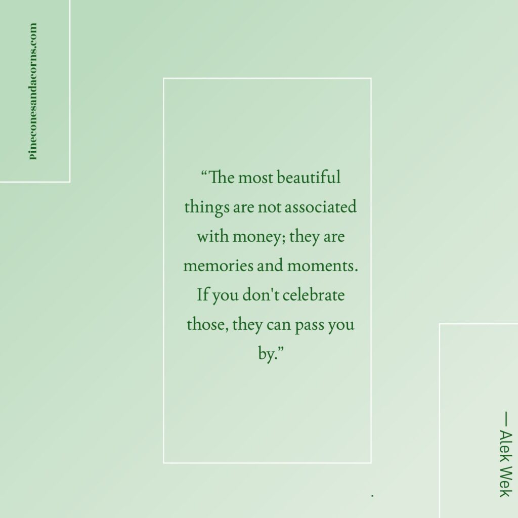 “The most beautiful things are not associated with money; they are memories and moments. If you don't celebrate those, they can pass you by.” — Alek Wek