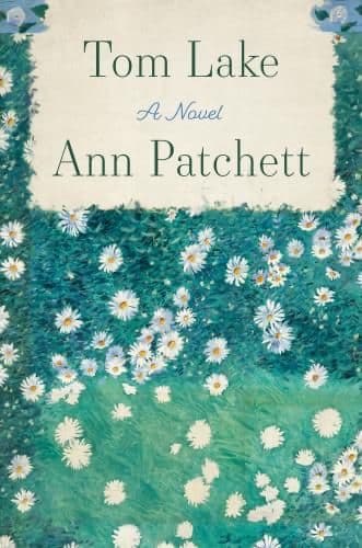 Tom Lake Ann Patchett summer books women over 50
