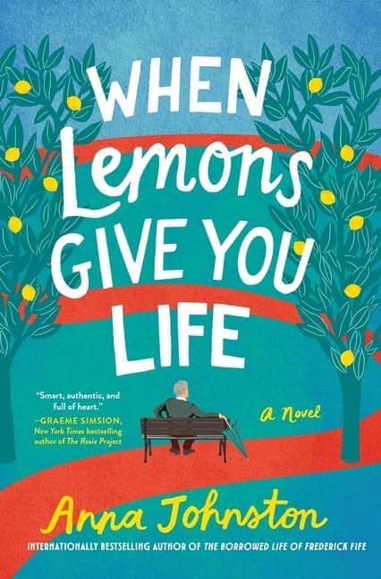 Monday Musings When Lemons Give You Life by Anna Johnston.