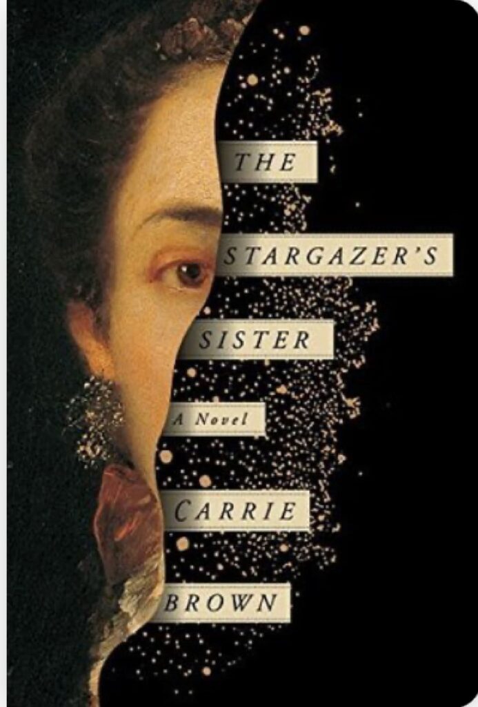 The Stargazer's Sister by Carrie Brown