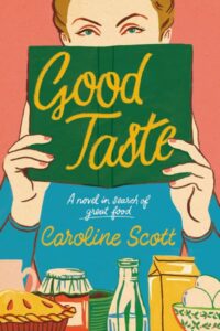 Good Taste by Caroline Scott