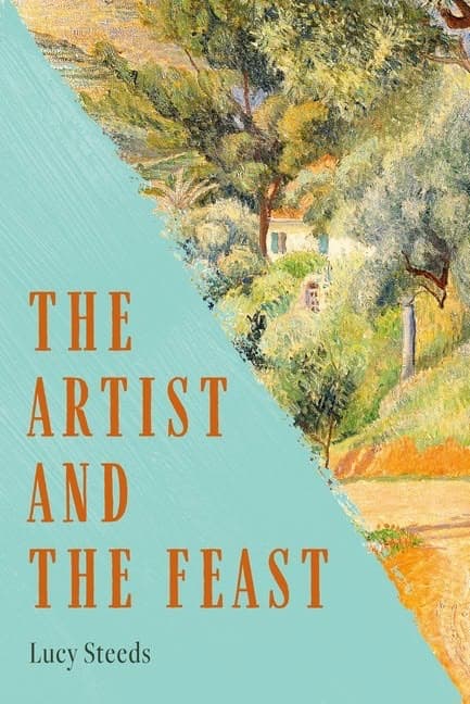 Friday Favorites The Artist and the Feast by Lucy Steeds