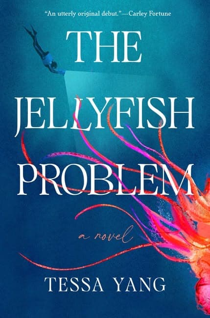 The Jellyfish Problem Hardcover By Tessa Yang Friday Favorites Fall Reading